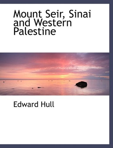 Mount Seir, Sinai and Western Palestine Politics & History