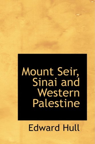 Mount Seir, Sinai and Western Palestine Politics & History