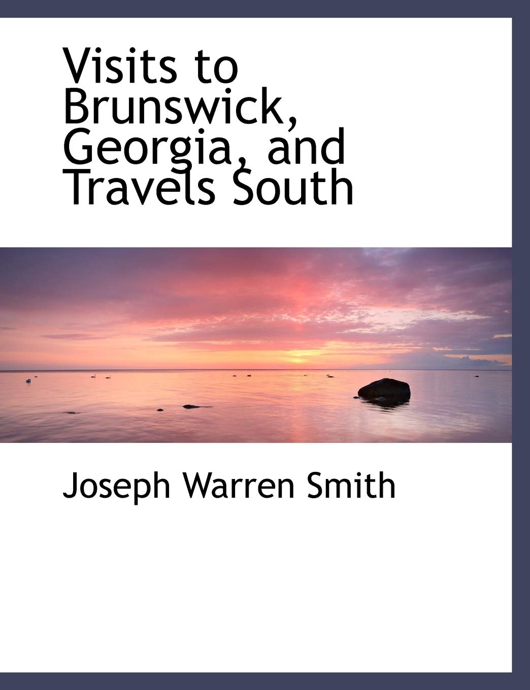 Visits to Brunswick, Georgia, and Travels South Action & Adventure