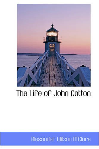 The Life of John Cotton Memories
