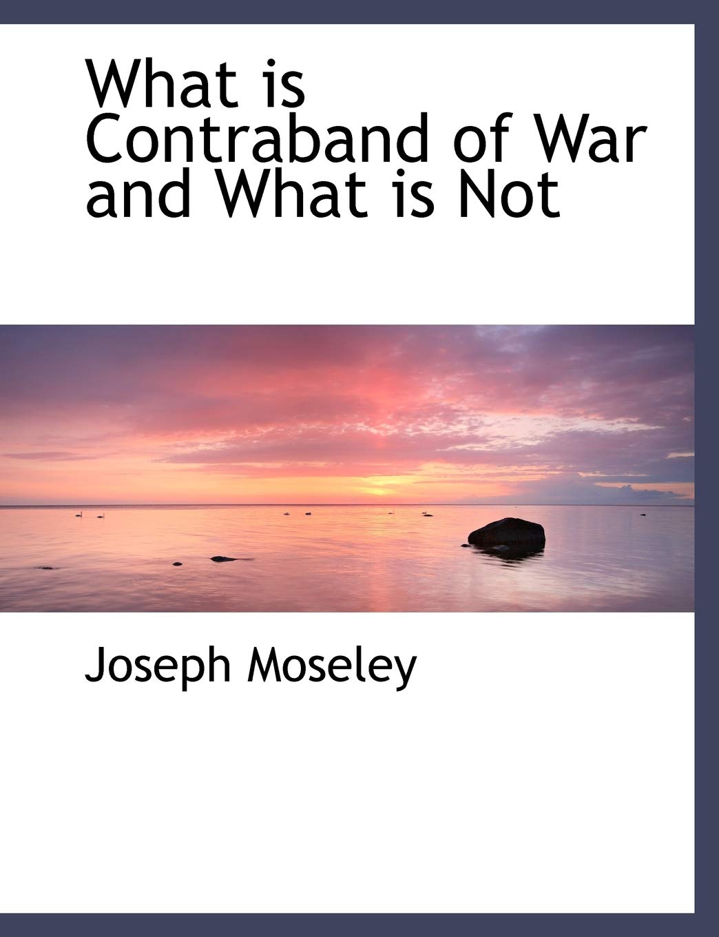 What Is Contraband of War and What Is Not Politics & History