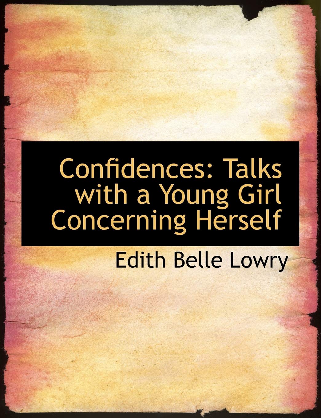 Confidences: Talks with a Young Girl Concerning Herself (Large Print Edition) Politics & History
