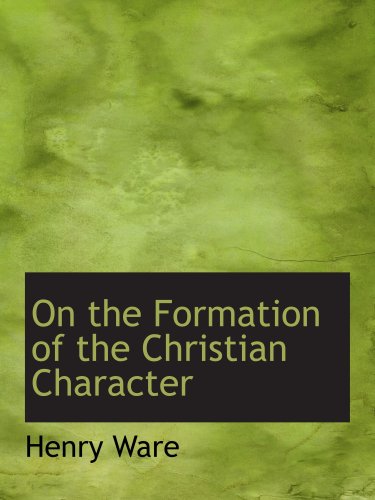 On the Formation of the Christian Character Politics & History