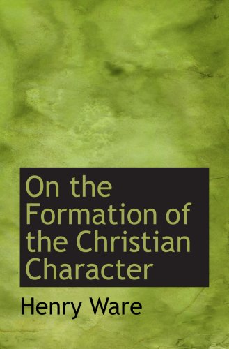 On the Formation of the Christian Character Politics & History