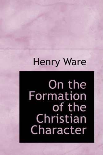 On the Formation of the Christian Character Politics & History