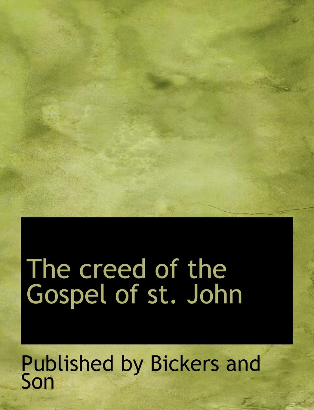 The Creed of the Gospel of St. John Politics & History