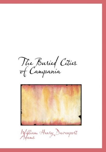 The Buried Cities of Campania Politics & History