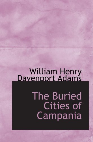The Buried Cities of Campania Politics & History