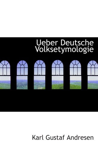 Ueber Deutsche Volksetymologie Politics & History