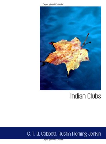 Indian Clubs Politics & History