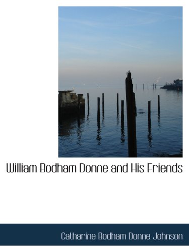 William Bodham Donne and His Friends Politics & History