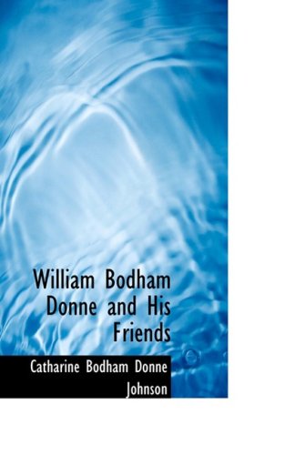 William Bodham Donne and His Friends Politics & History