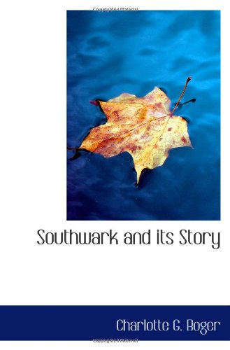 Southwark and its Story Politics & History