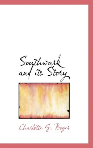 Southwark and Its Story Politics & History