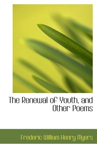 The Renewal of Youth, and Other Poems Books