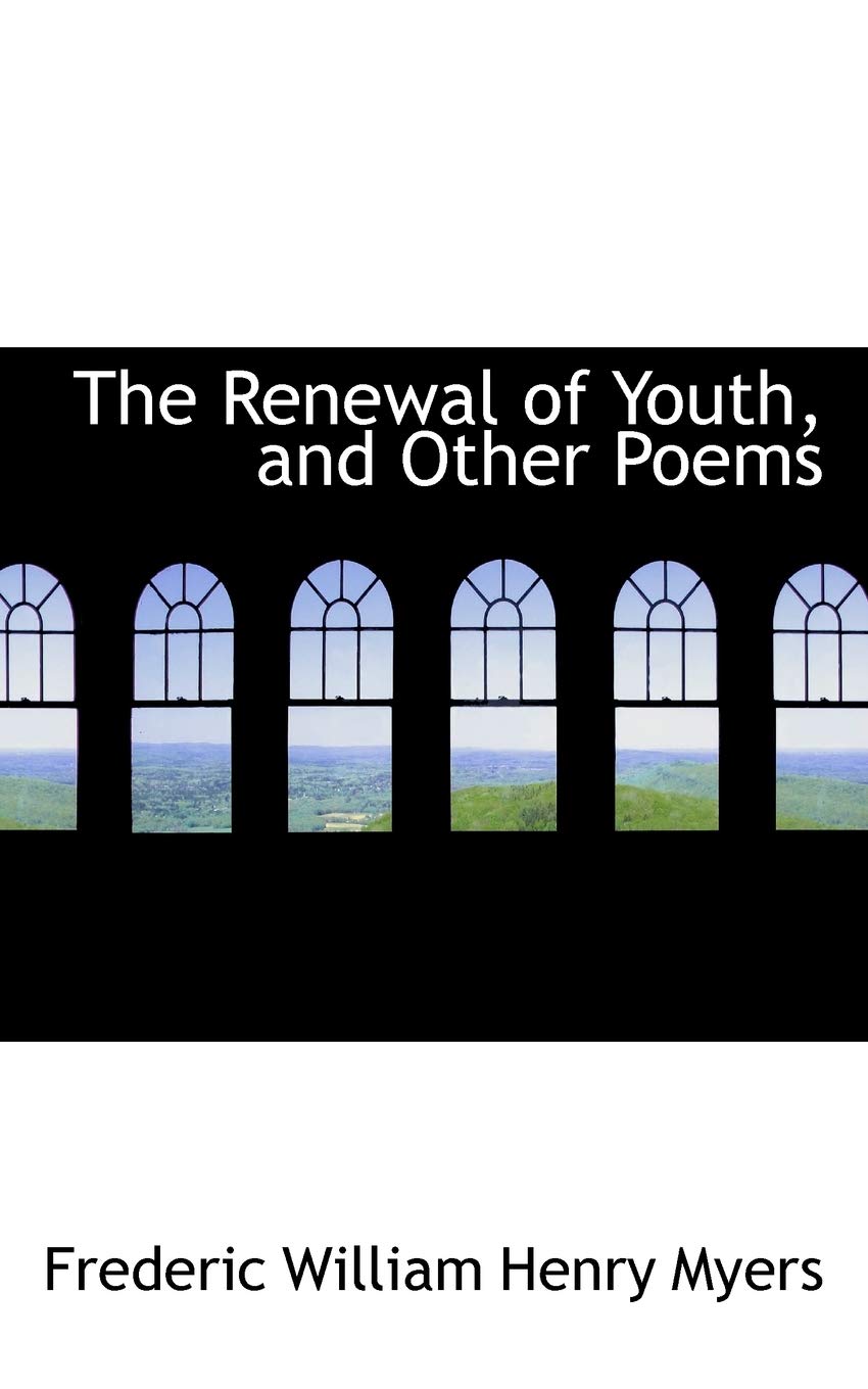 The Renewal of Youth, and Other Poems Books