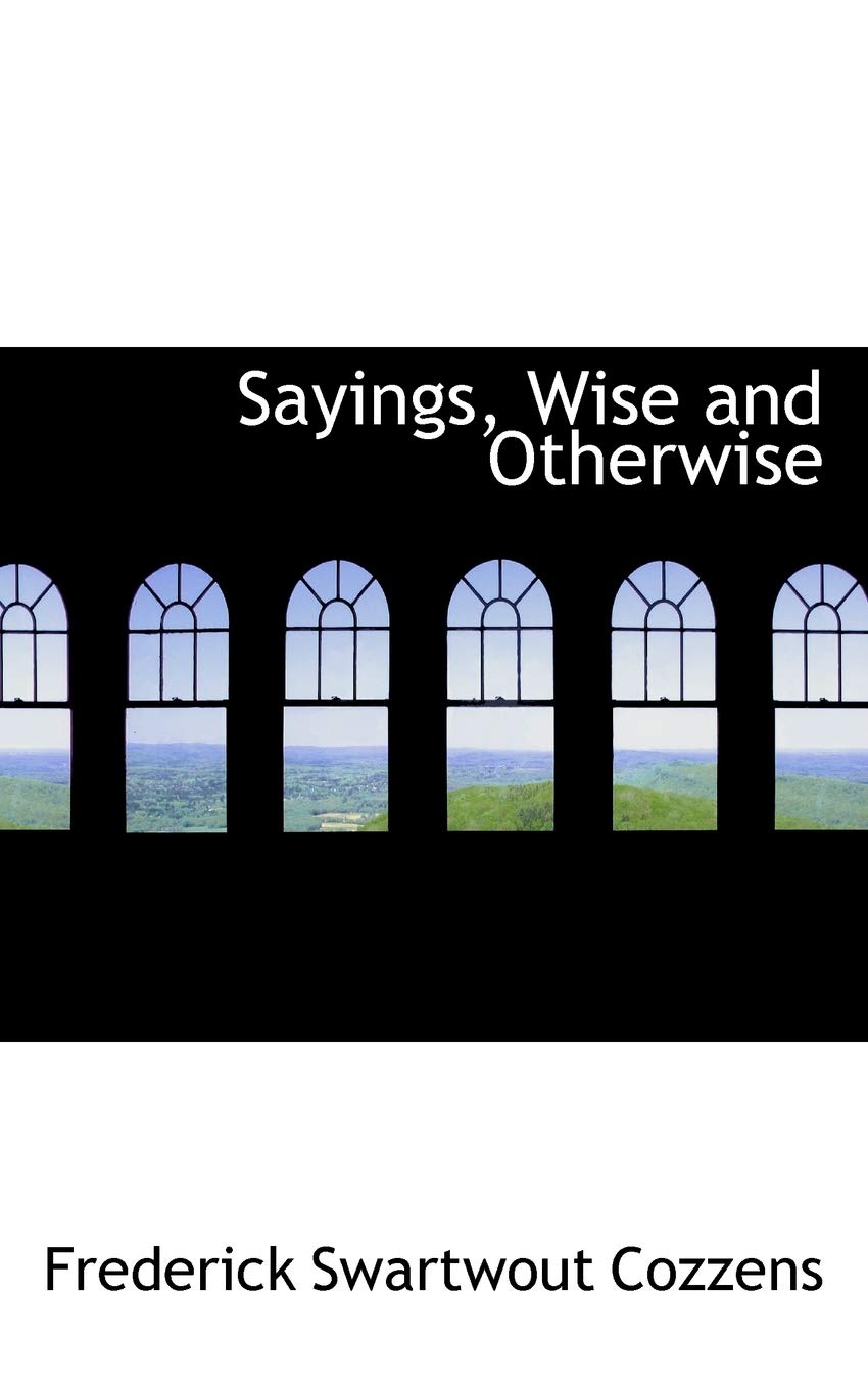 Sayings, Wise and Otherwise Action & Adventure