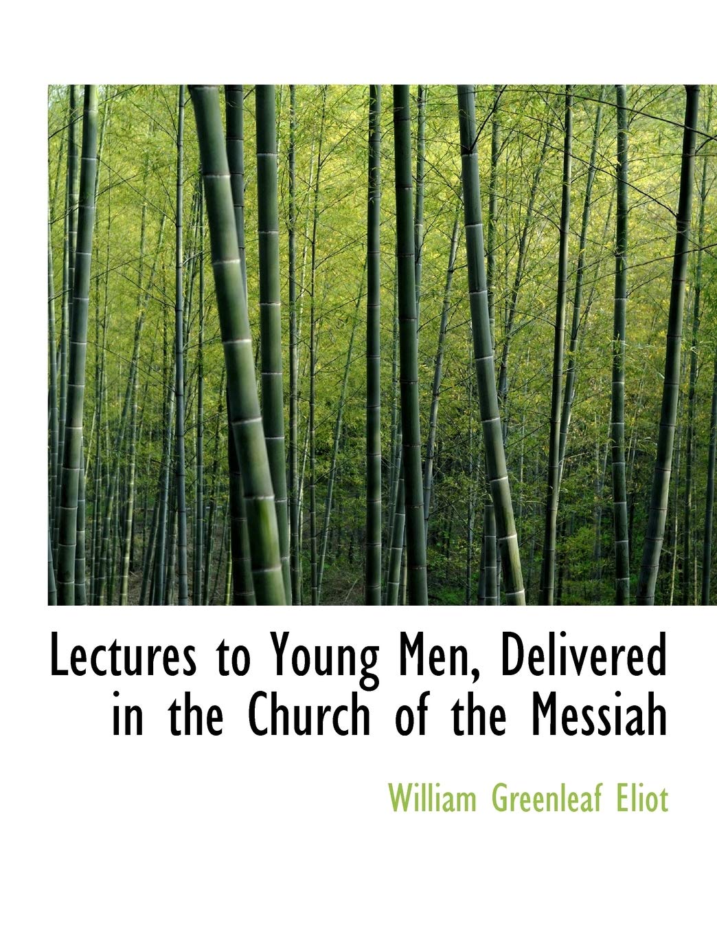 Lectures to Young Men, Delivered in the Church of the Messiah Politics & History