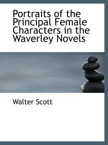 Portraits of the Principal Female Characters in the Waverley Novels Books