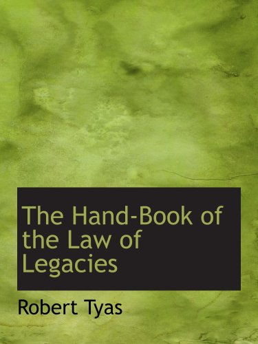 The Hand-Book of the Law of Legacies Politics & History