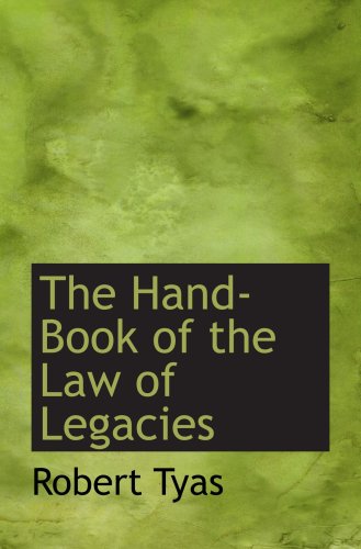 The Hand-Book of the Law of Legacies Politics & History