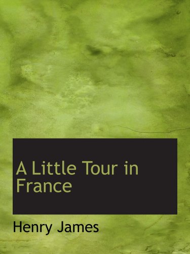 A Little Tour in France Politics & History