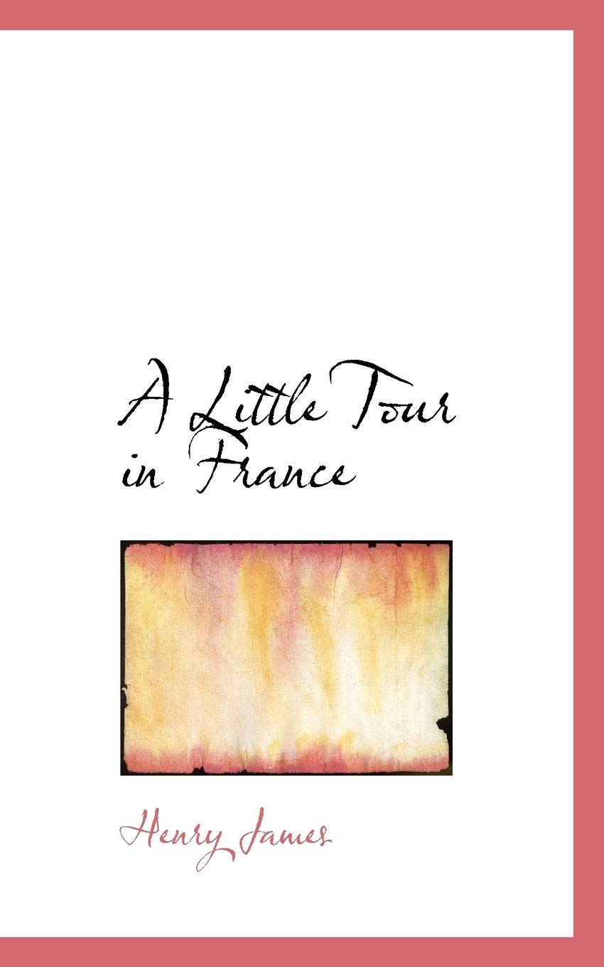 A Little Tour in France Contemporary literature