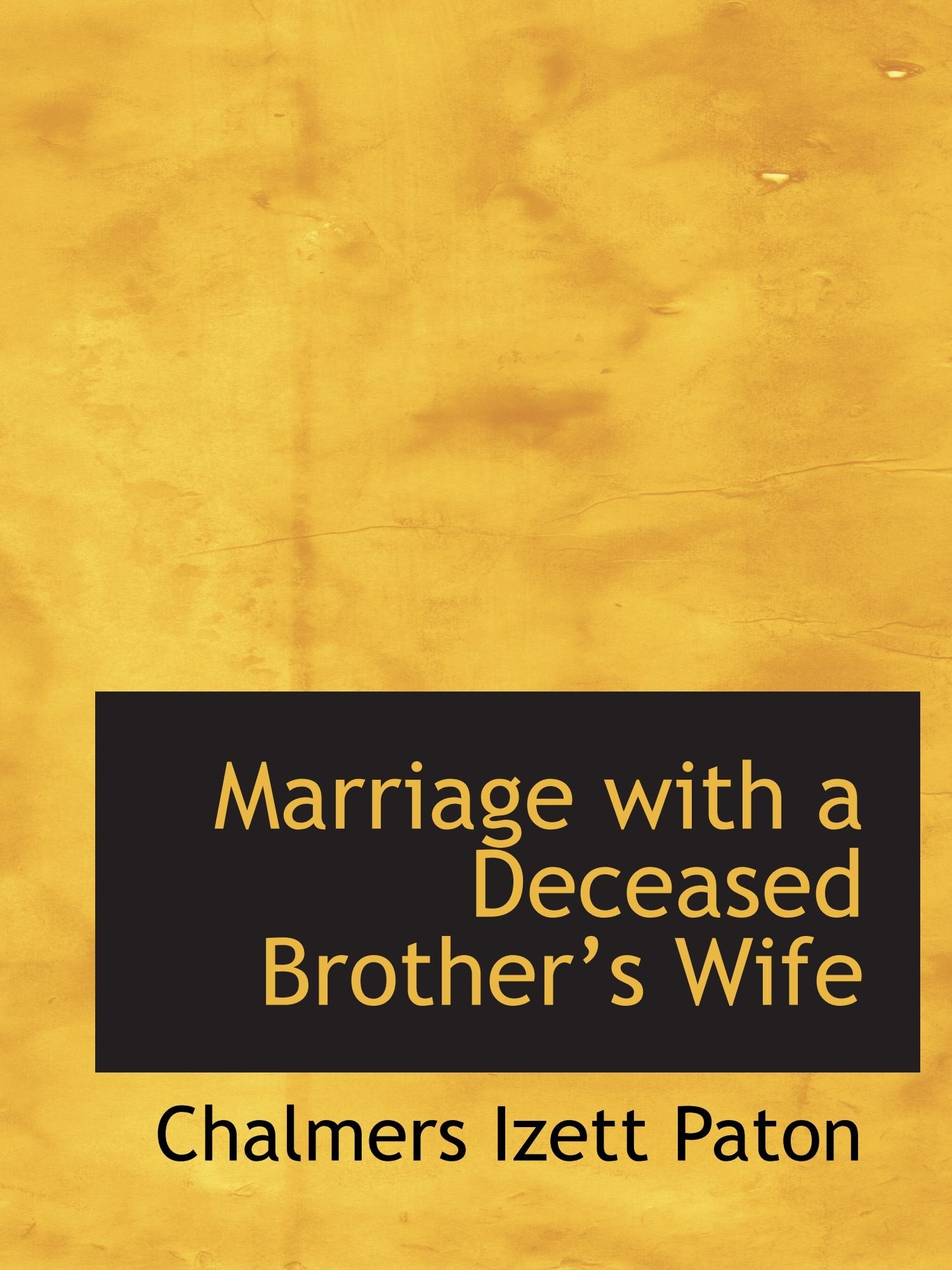 Marriage with a Deceased Brothers Wife Contemporary literature
