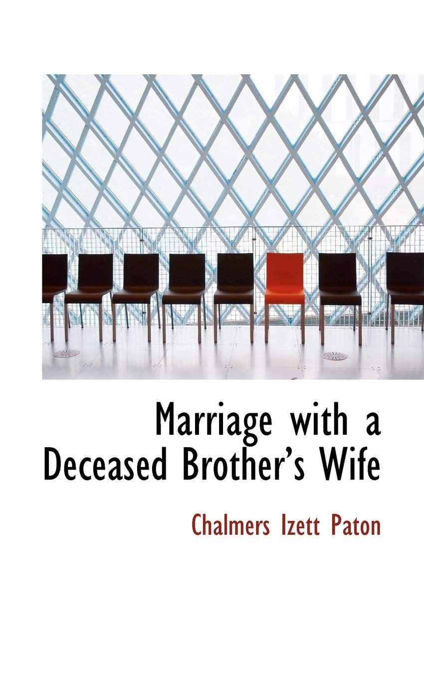 Marriage With a Deceased Brother's Wife Politics & History
