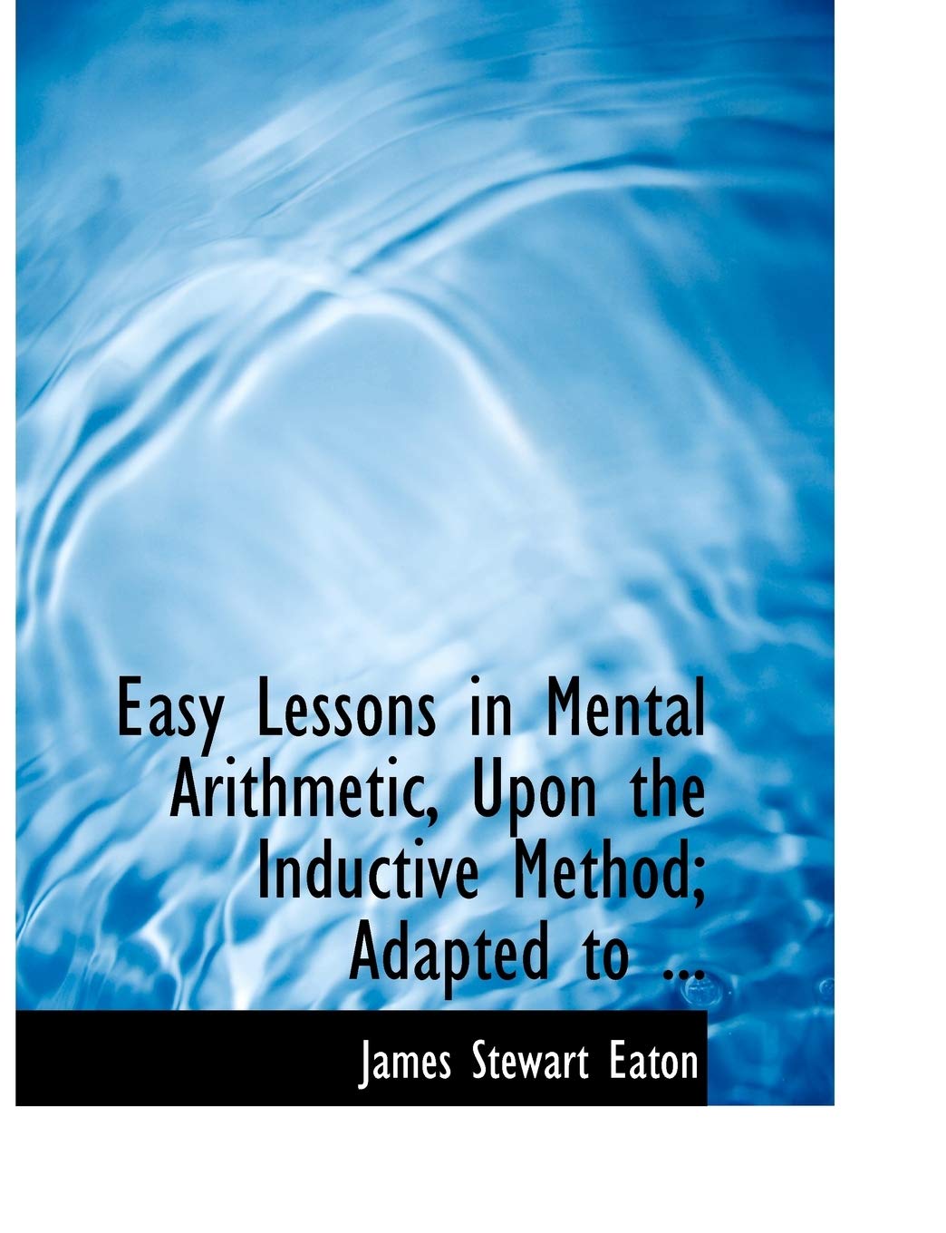 Product Image: Easy Lessons in Mental Arithmetic, upon the Inductive Method
