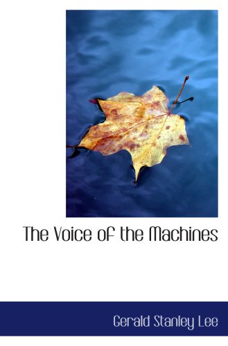 The Voice of the Machines Politics & History