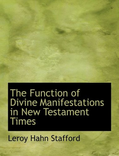 The Function of Divine Manifestations in New Testament Times book