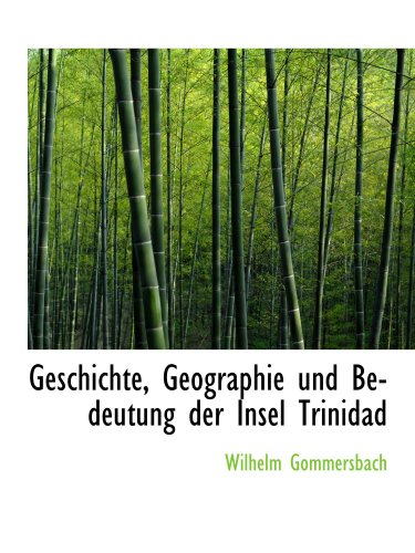 Geschichte, Geographie und Bedeutung der Insel Trinidad Politics & History