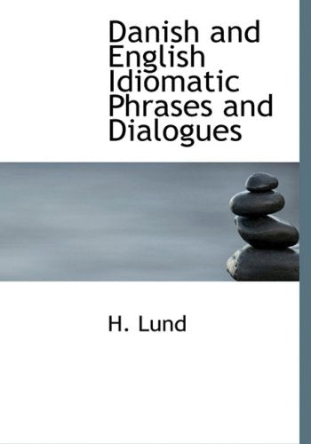 Danish and English Idiomatic Phrases and Dialogues book