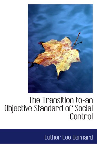 The Transition to-an Objective Standard of Social Control Politics & History
