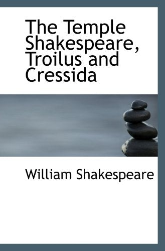 The Temple Shakespeare, Troilus and Cressida Books