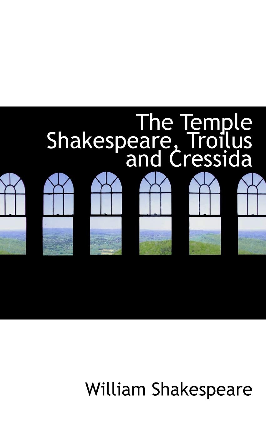 The Temple Shakespeare, Troilus and Cressida Books