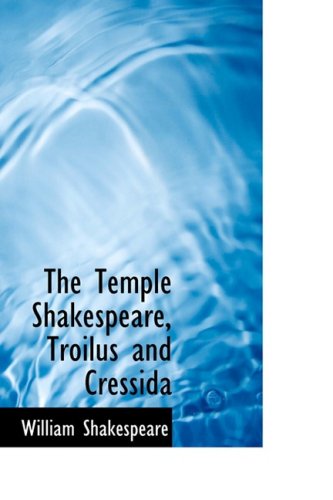 The Temple Shakespeare, Troilus and Cressida Books