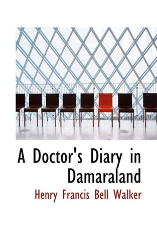 A Doctor's Diary in Damaraland Medicine