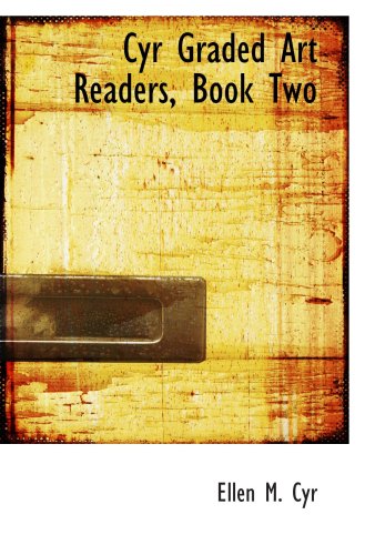 Cyr Graded Art Readers, Book Two Politics & History
