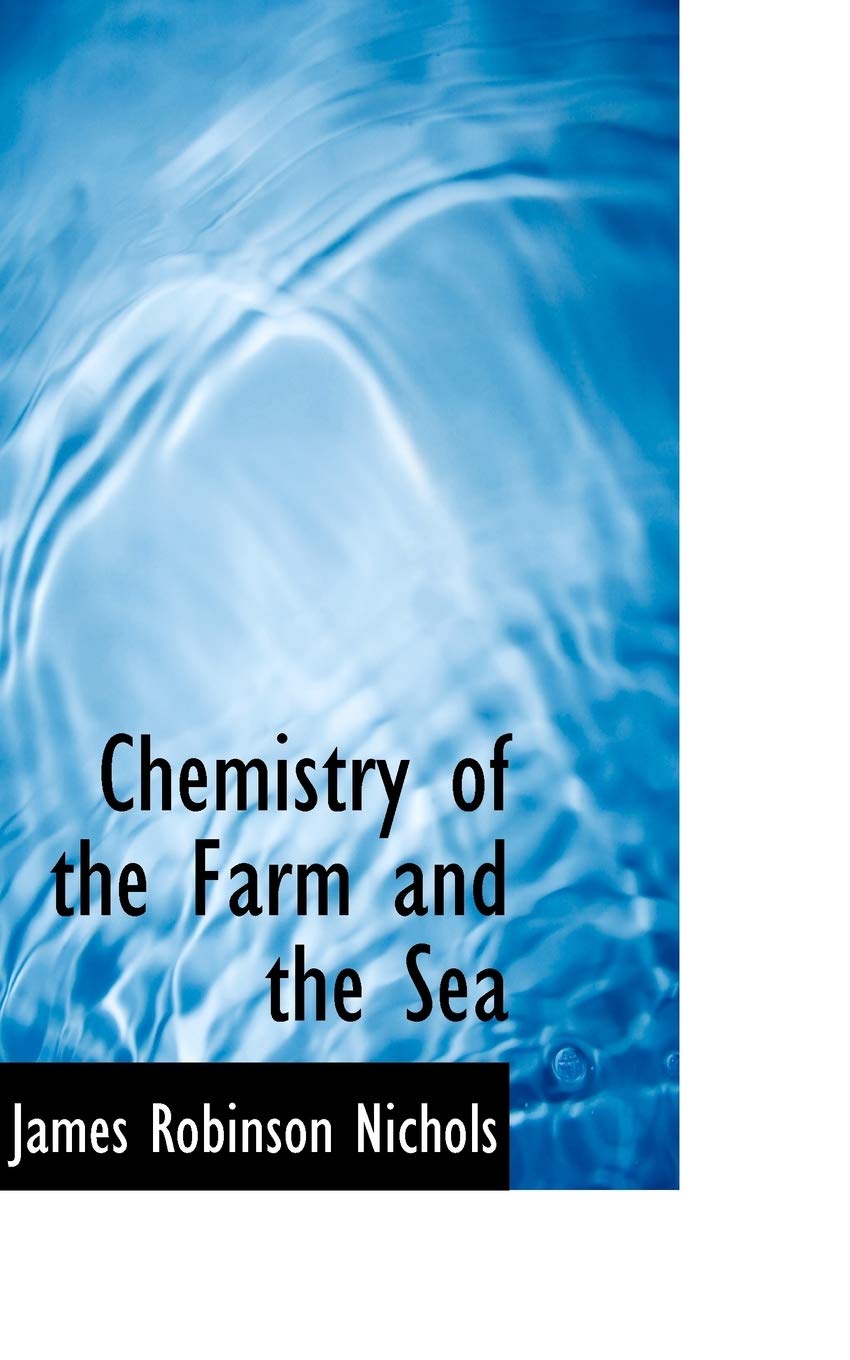 Chemistry of the Farm and the Sea Politics & History