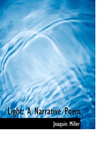 Light: A Narrative Poem: A Narrative Poem (Large Print Edition) Politics & History
