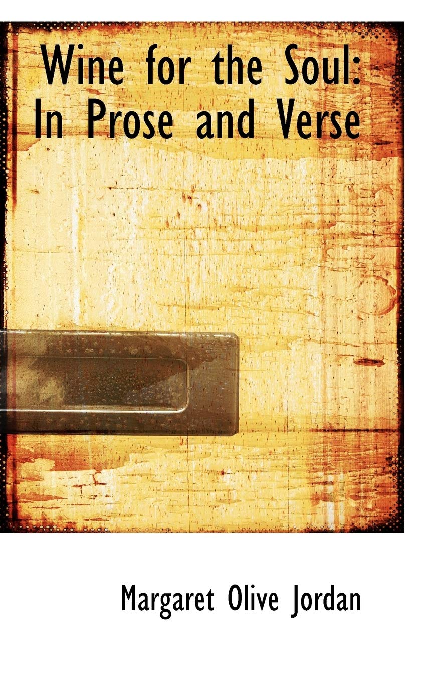 Wine for the Soul: In Prose and Verse Books