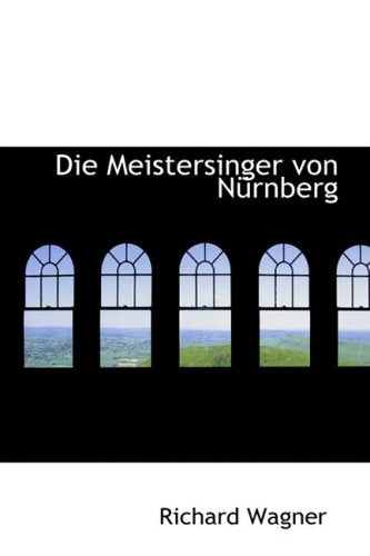 Die Meistersinger Von Nurnberg Politics & History