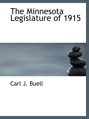 The Minnesota Legislature of 1915 Politics & History