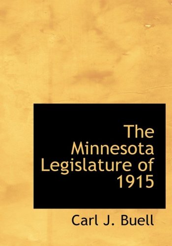 The Minnesota Legislature of 1915 Politics & History