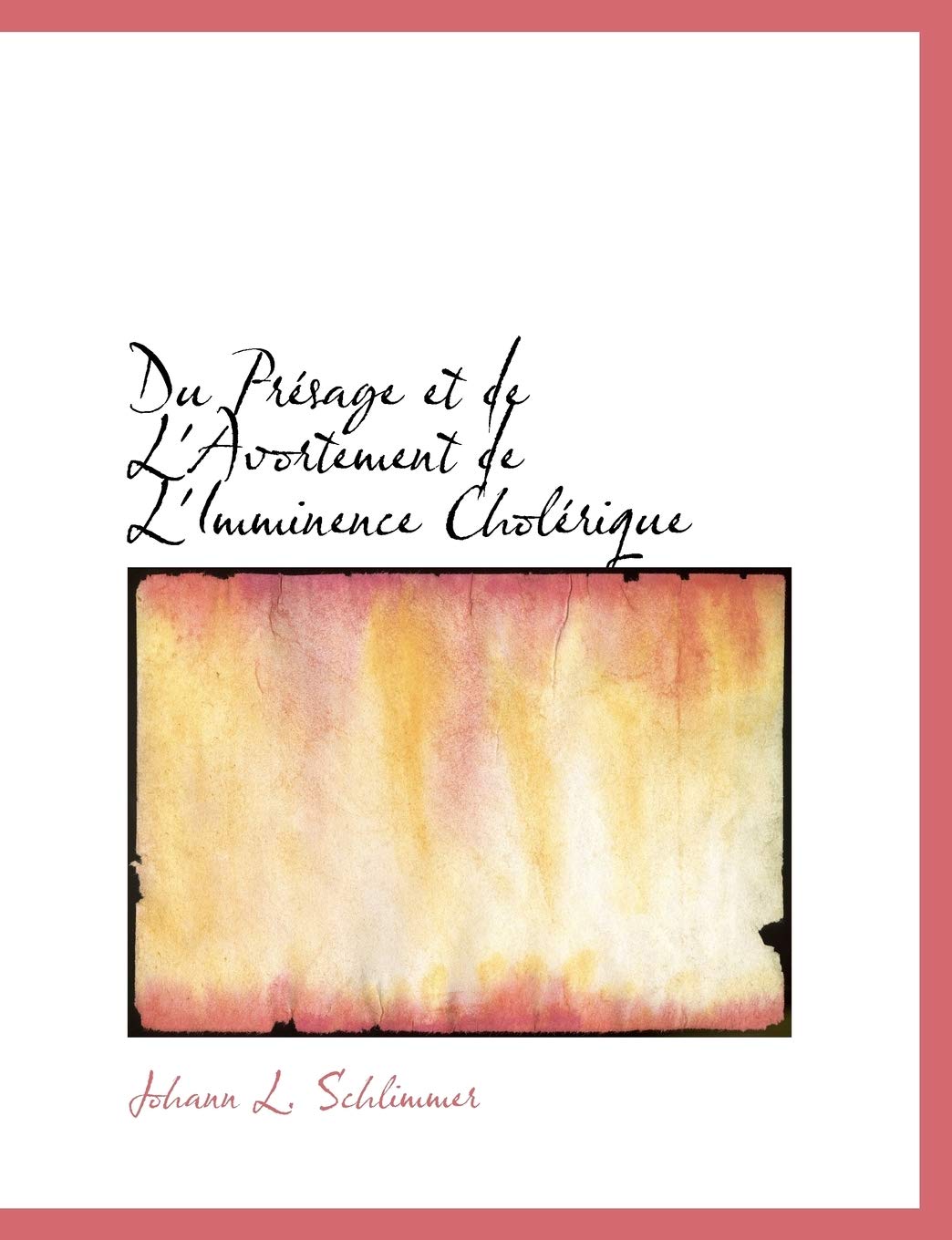 Du Presage Et De L'avortement De L'imminence Cholerique Politics & History