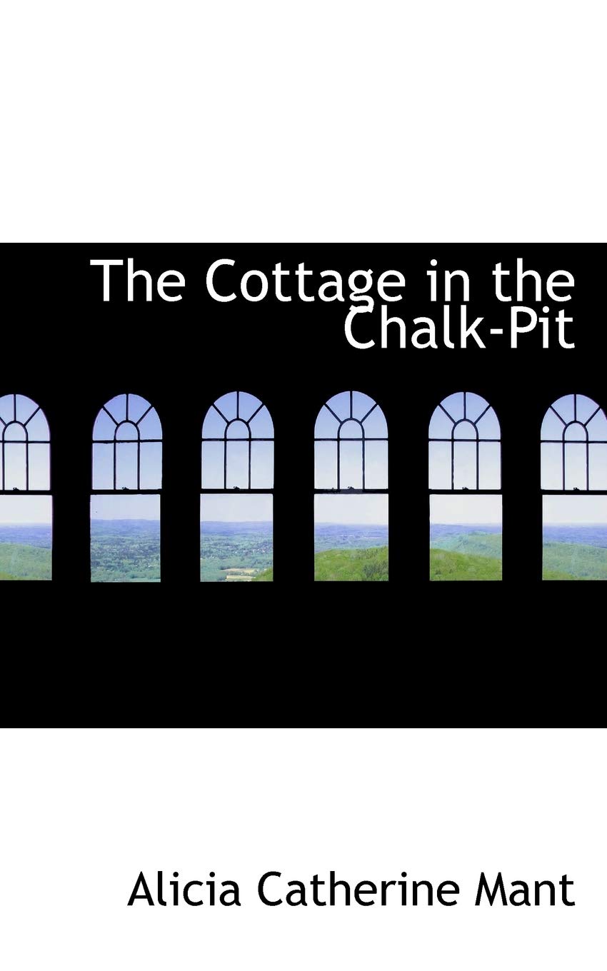 The Cottage in the Chalk-pit Politics & History
