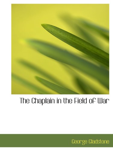The Chaplain in the Field of War Politics & History