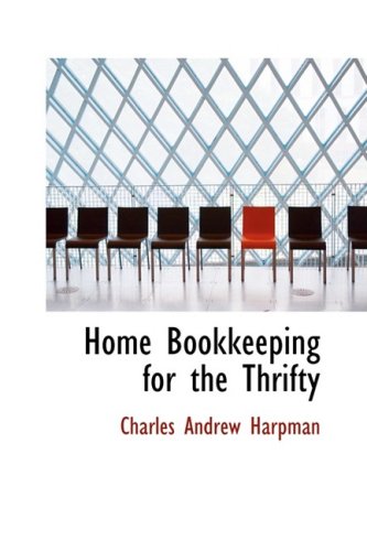 Home Bookkeeping for the Thrifty Business, Finance & Career